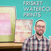 Liquid Frisket Watercolor Prints