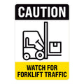 Caution Watch For Forklift Traffic Warehouse Safety Sign