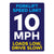 Forklift Speed Limit 10 MPH Warehouse Safety Sign