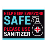 Help Keep Everyone Safe Sign