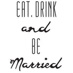 Eat, Drink and Be Married Stamp