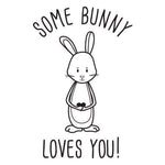 Some Bunny Loves You Stamp