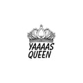Yasss Queen Stamp